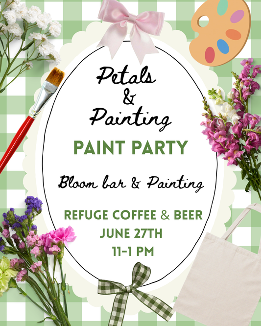 Petals and Painting Paint Party